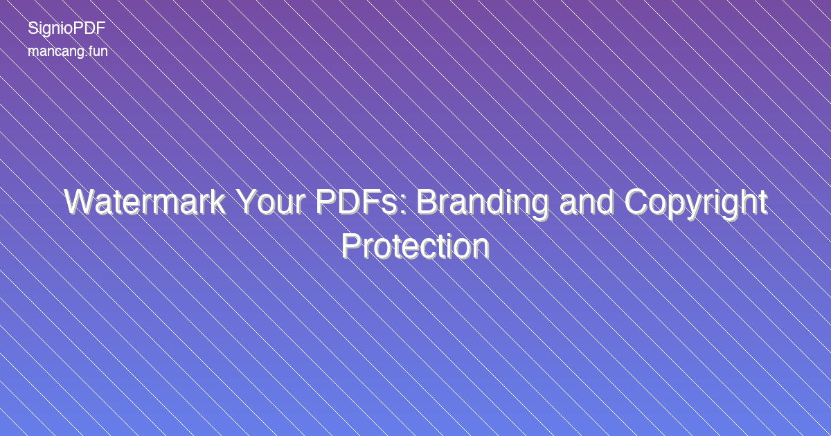 Watermark Your PDFs: Branding and Copyright Protection
